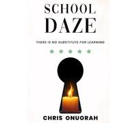 SCHOOL DAZE: There Is No Substitute for Learning