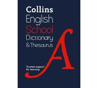 School Dictionary and Thesaurus: Children's English Dictionary and Thesaurus for Age 11+ - Year 7 - Ideal for Homework, Literacy & KS3-GCSE Support (Collins School Dictionaries)