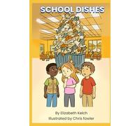 School Dishes: A "Climate Action Kids" book