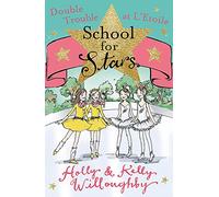 School for Stars: Double Trouble at L'Etoile: Book 5