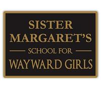 School for Wayward Girls Sign Metal Funny Warning Signs for Property,Home Decor Tin Sign,8x12