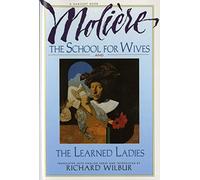 School For Wives & The Learned Ladies Pa – Two Comedies in an Acclaimed Translation – Ecco