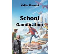 School Gamification: Architetti di Avventure - Il Metodo MindWiding per Docenti Geniali (1-verCity)
