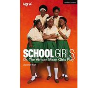 School Girls; Or, The African Mean Girls Play (Modern Plays)