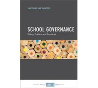 School Governance: Policy, Politics and Practices
