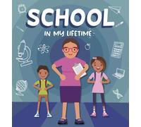 School in My Lifetime