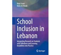 School Inclusion in Lebanon: Integrating Research on Students with Giftedness and Learning Disabilities into Practice