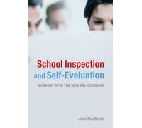 School Inspection & Self-Evaluation: Working with the New Relationship