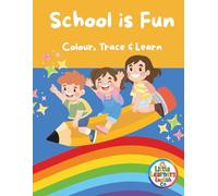 School is Fun: Colour, Trace and Learn English (Little Learners English Co)