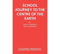 School Journey to the Centre of the Earth