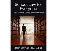 School Law for Everyone: The Essential Guide, Second Edition