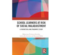 School Learners at Risk of Social Maladjustment: A Theoretical and Pragmatic Study