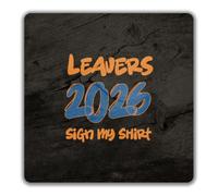 School Leaver 2026 Sign my Shirt Funny 2 Pack Coasters - 9cm x 9cm