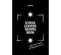 School Leavers Signing Book - Just Incase Any of Y’all Get Famous!: Keepsake Memory Notebook