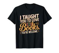 School Librarian Taught Students Love Books Impact Book T-Shirt