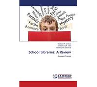 School Libraries: A Review: Current Trends