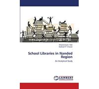 School Libraries in Nanded Region: An Analytical Study
