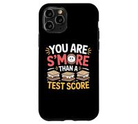 School Life You Are S'more Than A Test Score Case for iPhone 11 Pro