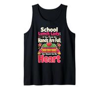 School Lunch Lady Hands are Full See My Heart Cafeteria Tank Top