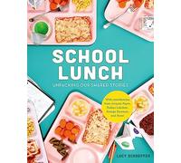 School Lunch: Unpacking Our Shared Stories
