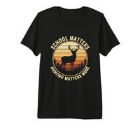School Matters Hunting Matters More Deer Hunting Retro Premium T-Shirt