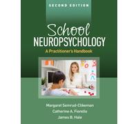 School Neuropsychology, Second Edition : A Practitioner's Handbook