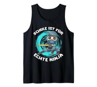 School Ninja Boy Einschulung Schule Ist Für Echte Ninja Tank Top
