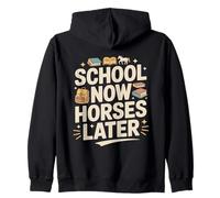 School Now Horses Later Equestrian Student Horse Lover Zip Hoodie