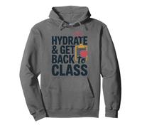 School Nurse Appreciation, Hydrate And Get Back To Class Pullover Hoodie