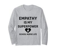 School Nurse Life - Empathy Is My Superpower Student Support Long Sleeve T-Shirt