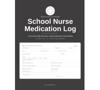 School Nurse Medication Log | A Structured Daily Record for Student Medication Administration