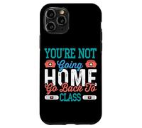 School Nurse On Duty You're Not Going Home Case for iPhone 11 Pro