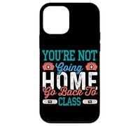 School Nurse On Duty You're Not Going Home Case for iPhone 12 mini
