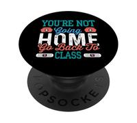 School Nurse On Duty You're Not Going Home PopSockets Adhesive PopGrip