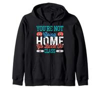 School Nurse On Duty You're Not Going Home Zip Hoodie