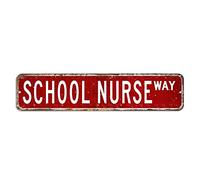 School Nurse Street Sign Gift for School Nurse Profession Tin Sign 4x18in Personalized Rust Free Metal Tin Sign Retro Poster Plate For Pub Club Kitchen Man Cave