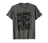 School Nursing, Keeping Kids Healthy One Ice Pack At A Time T-Shirt