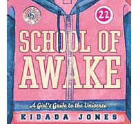 School of Awake: A Fun Girl's Guide to Expression and Heart Wisdom