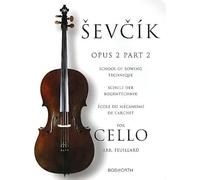 School of Bowing Technique for Cello Opus 2 Part 2: Schule Der Bogentechnik - ÉCole Du méCanisme De L'Archet