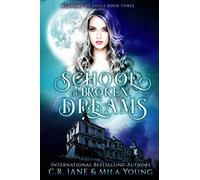 School of Broken Dreams: Academy of Souls Book 3