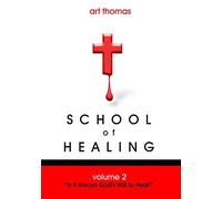 School of Healing, Volume 2