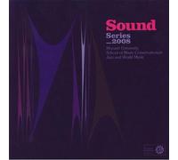 School Of Music Conservatorium-Monash University - Sound Series 2008