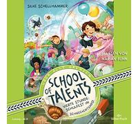 School of Talents 4: Vierte Stunde: Schulfest im Schneckentempo!: 2 CDs