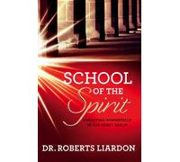 School of the Spirit: Developing the Human Spirit