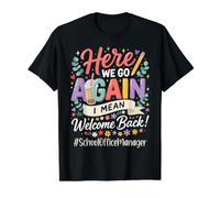 School Office Manager Here We Go Again Back to School Value Graphic T-Shirt, Men, Black, L
