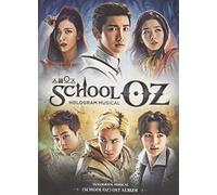 School Oz: Soundtrack Hologram Musical by Various Artists