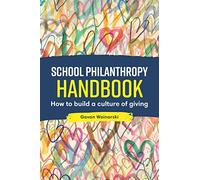 School Philanthropy Handbook: How to build a culture of giving