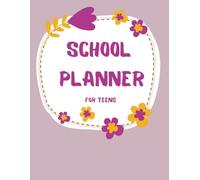 School Planner for Teen Girls: Notebook with Gratitude Practice