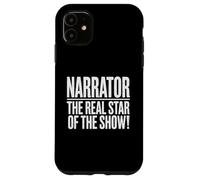 School Play Nativity Narrator Real Star Of The Show Case for iPhone 11