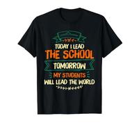 School Principal Leadership Students Will Lead the World Value Graphic T-Shirt, Men, Black, M